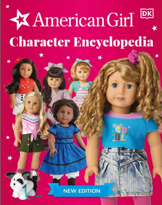 American Girl Character Encyclopedia New Edition - by DK (Paperback)