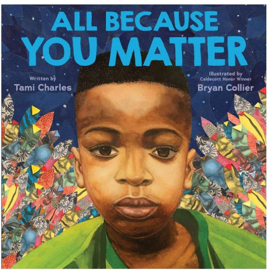 All Because You Matter - by Tami Charles (Hardcover)